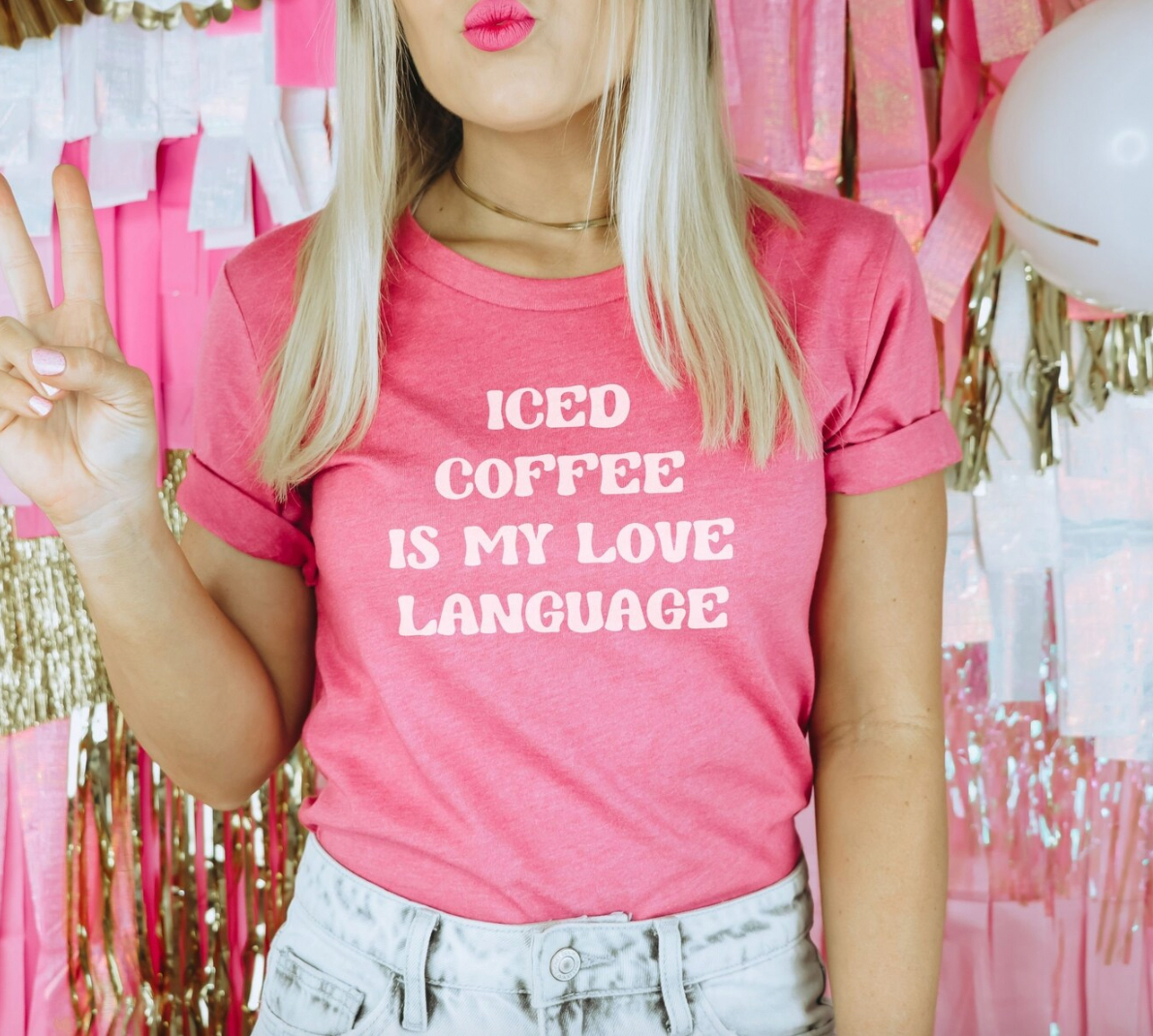 Iced Coffee Is My Love Language Valentine Pink Tee