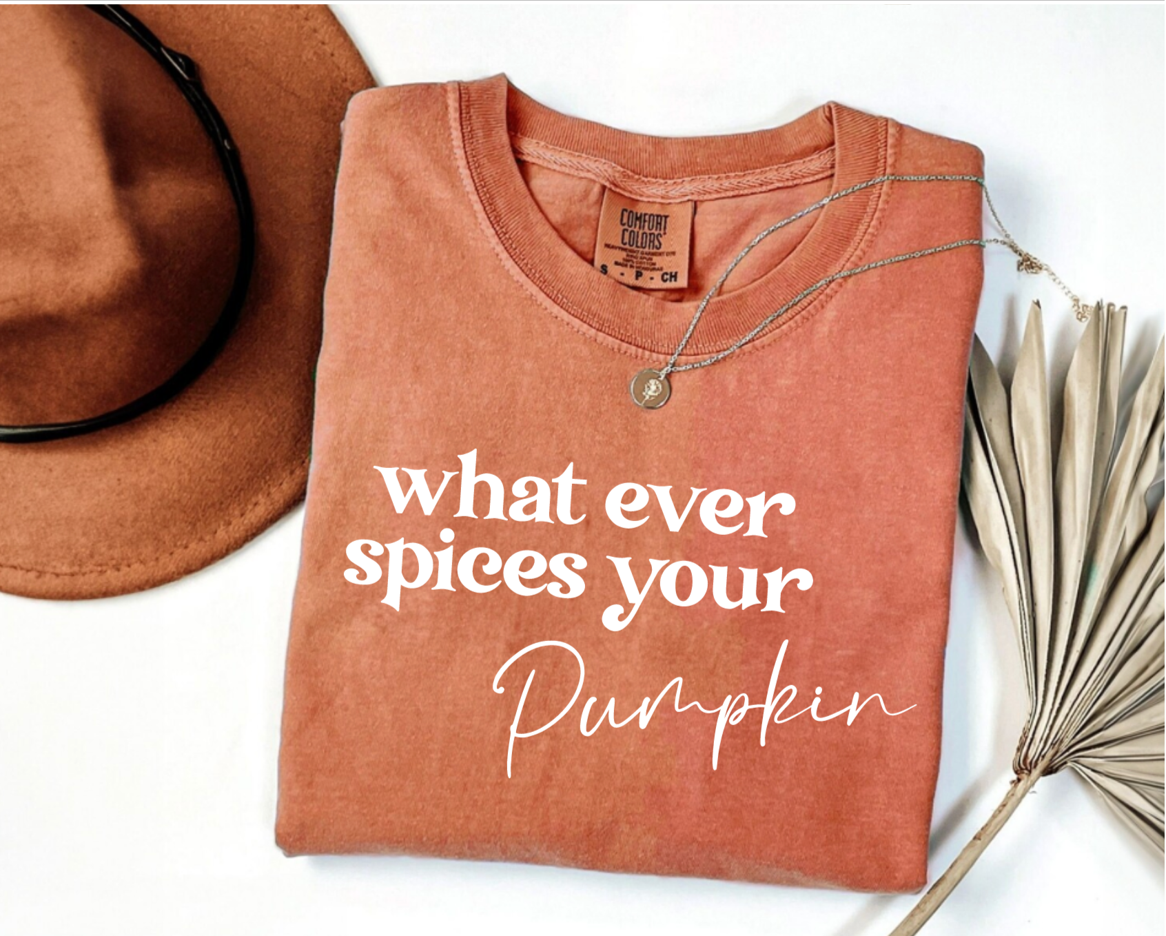 Whatever Spices Your Pumpkin Burnt Orange Fall Comfort Colors Shirt