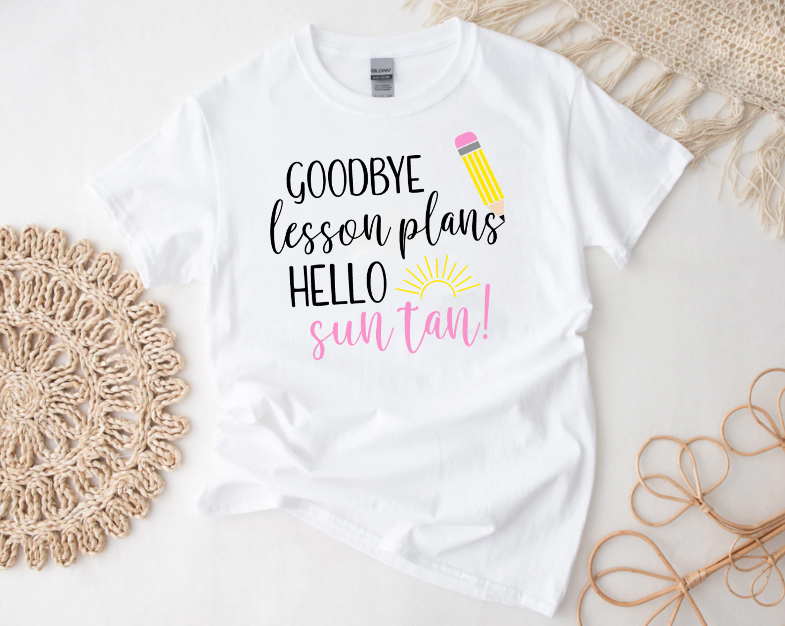 Goodbye Lesson Plans Hello Sun Tans White Teacher Shirt