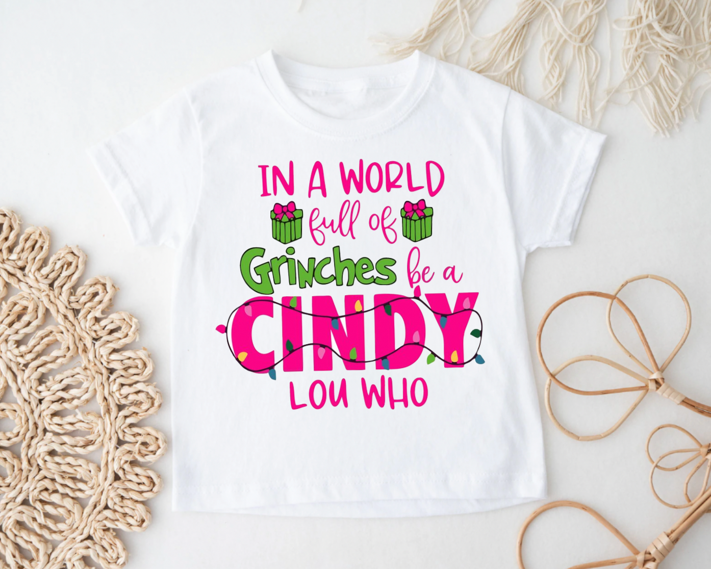 In A World Full of Grinches Be A Cindy Lou Who White Shirt for Kids