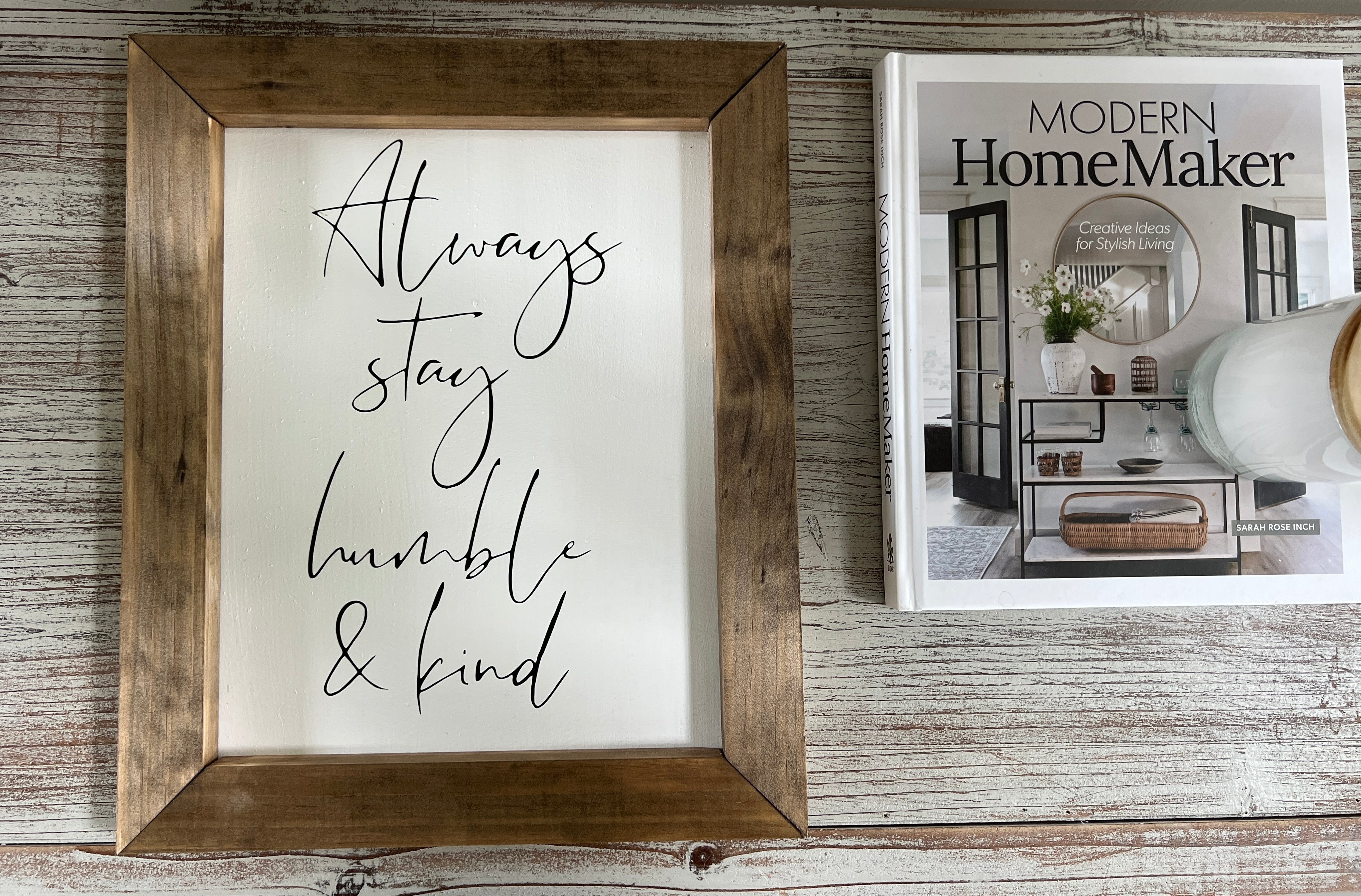Always Stay Humble and Kind Wooden Decor Sign