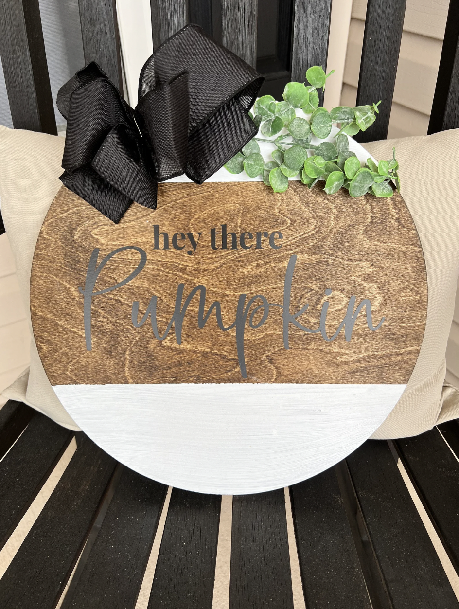 Hey There Pumpkin Pumpkins Round Fall Decor Sign
