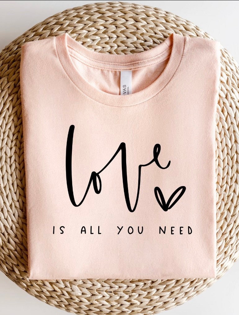 Love Is All You Need Peach Valentines Day Shirt