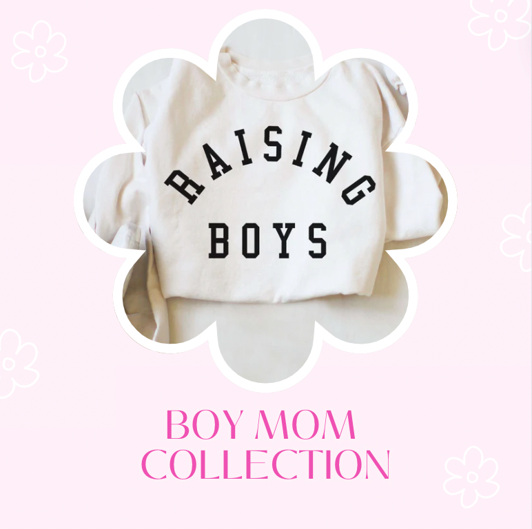 BOY MOM COLLECTION