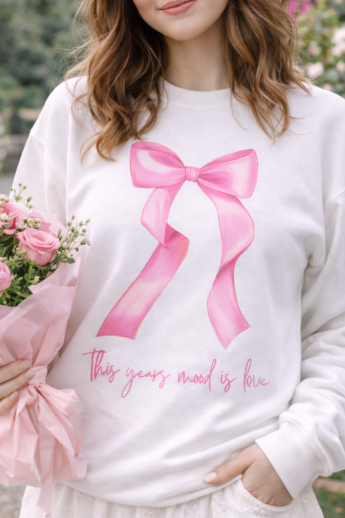 This Year’s Mood Is Love Pink Bow Crewneck – Valentine’s Day Sweatshirt