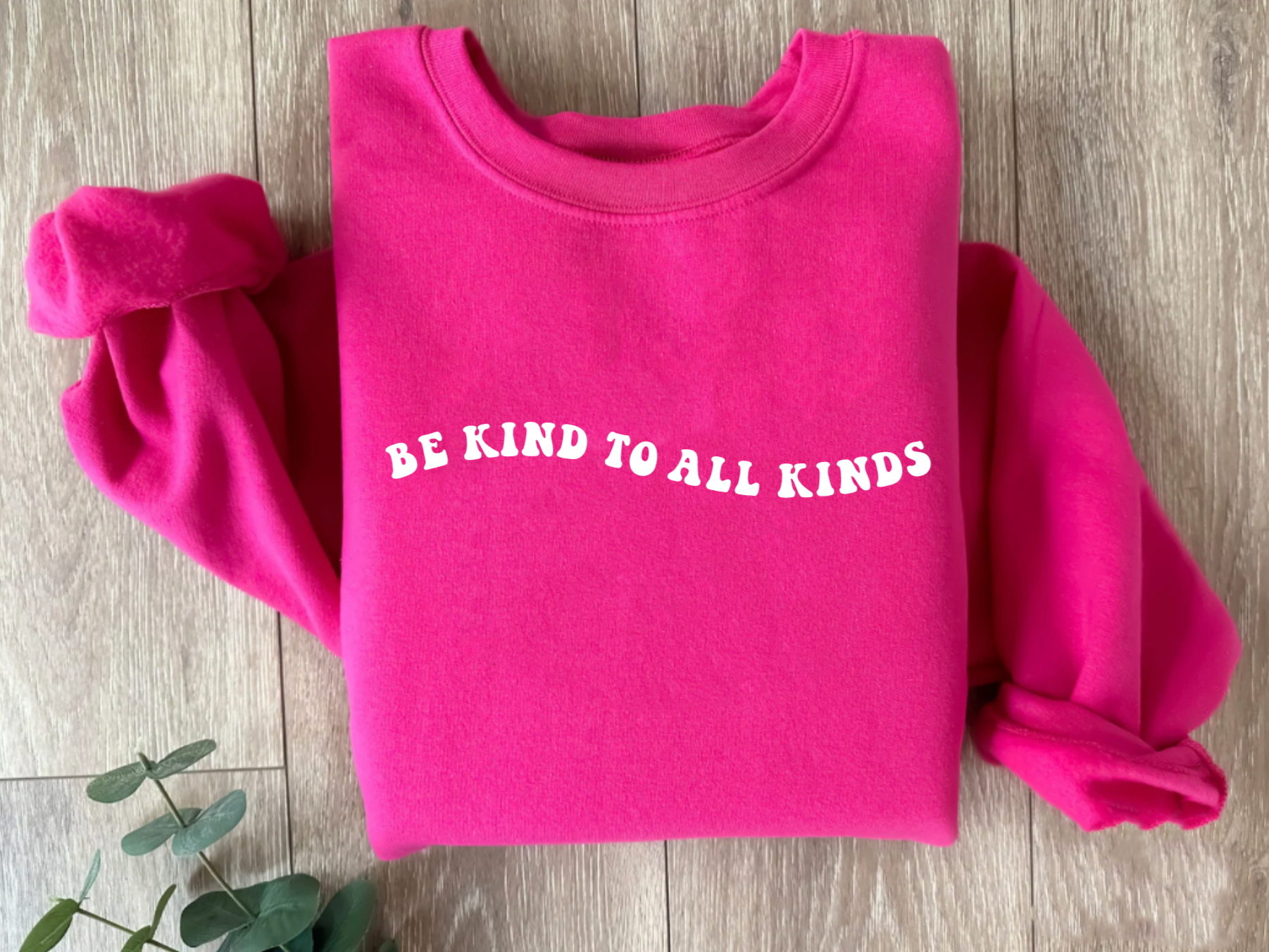 Be Kind To All Kinds Pink Crewneck