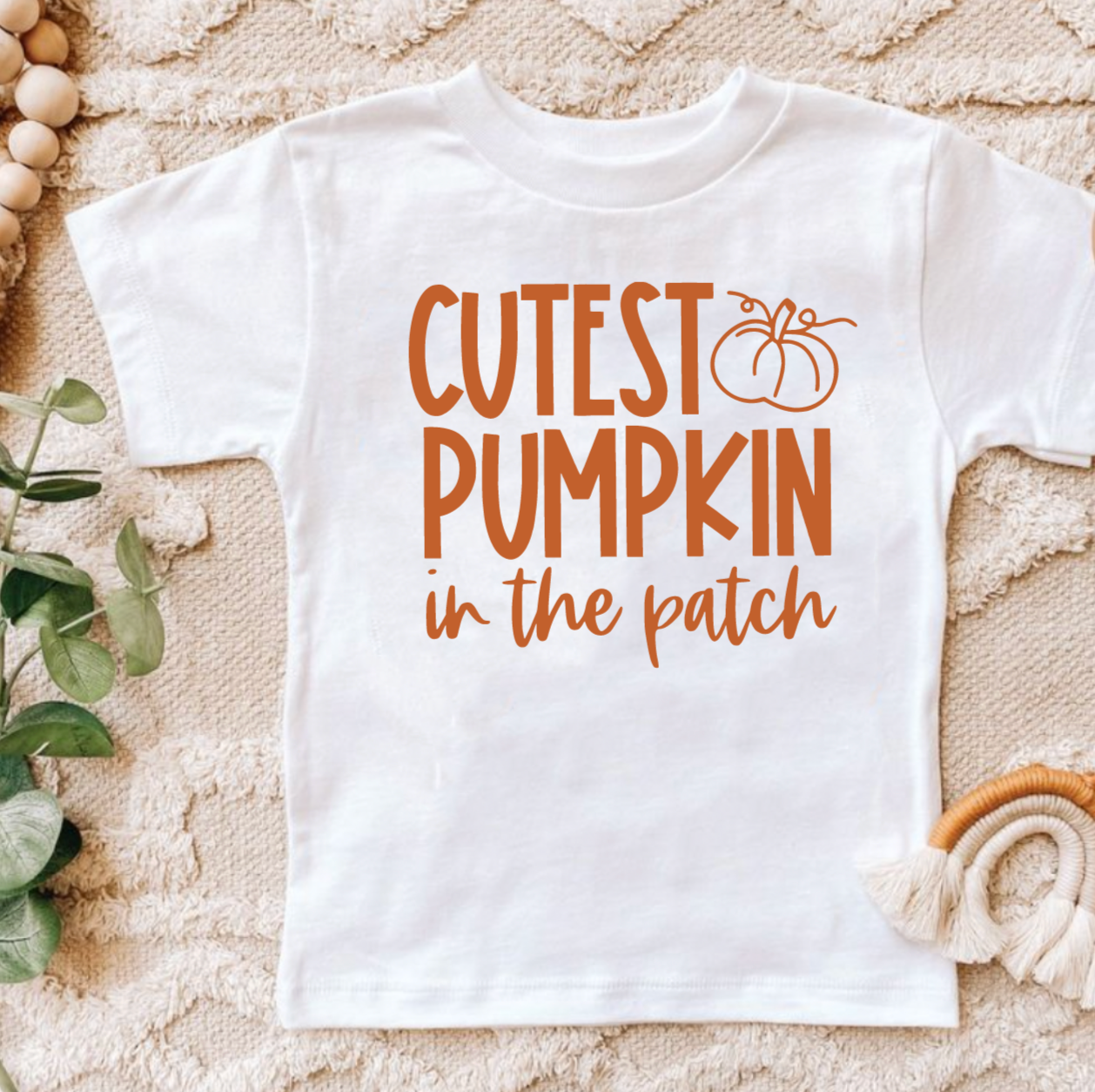 Cutest Pumpkin In the Patch White and Burnt Orange Shirt for Toddlers