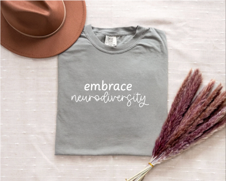 Embrace Neurodiversity Comfort Colors Short Sleeve Shirt