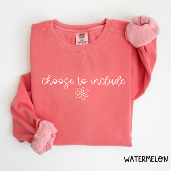 Choose To Include Comfort Colors Crewneck Sweatshirt