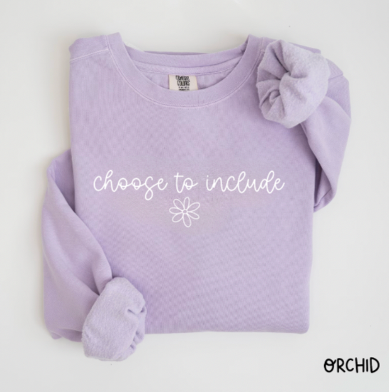 Choose To Include Comfort Colors Crewneck Sweatshirt