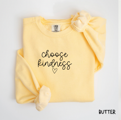 Choose Kindness Comfort Colors Crewneck Sweatshirt