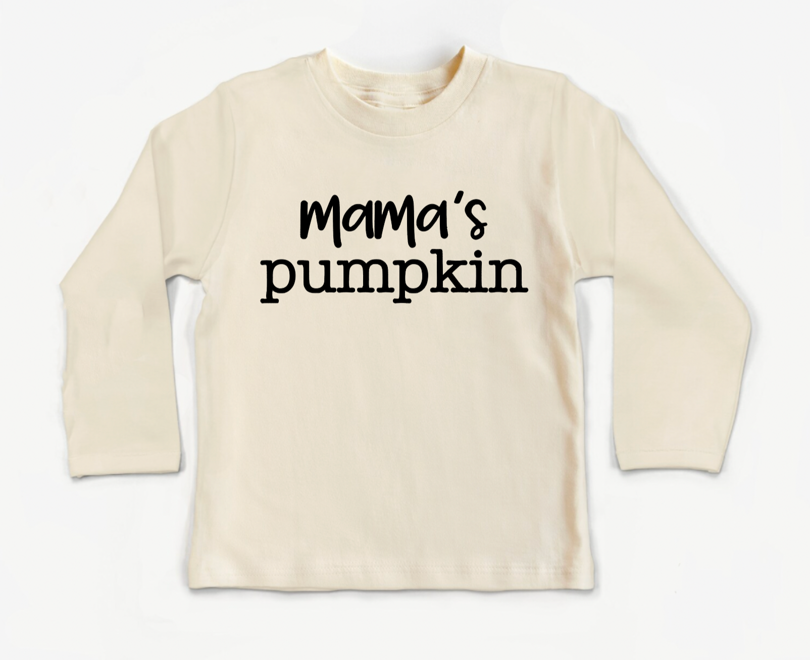 Mama's Pumpkin Natural Long Sleeve Shirt for Toddlers