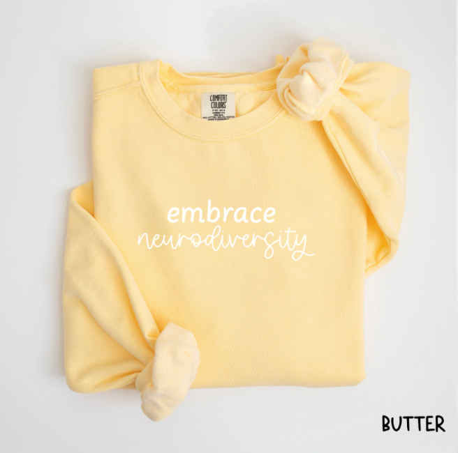 Embrace Neurodiversity Comfort Colors Crewneck Sweatshirt