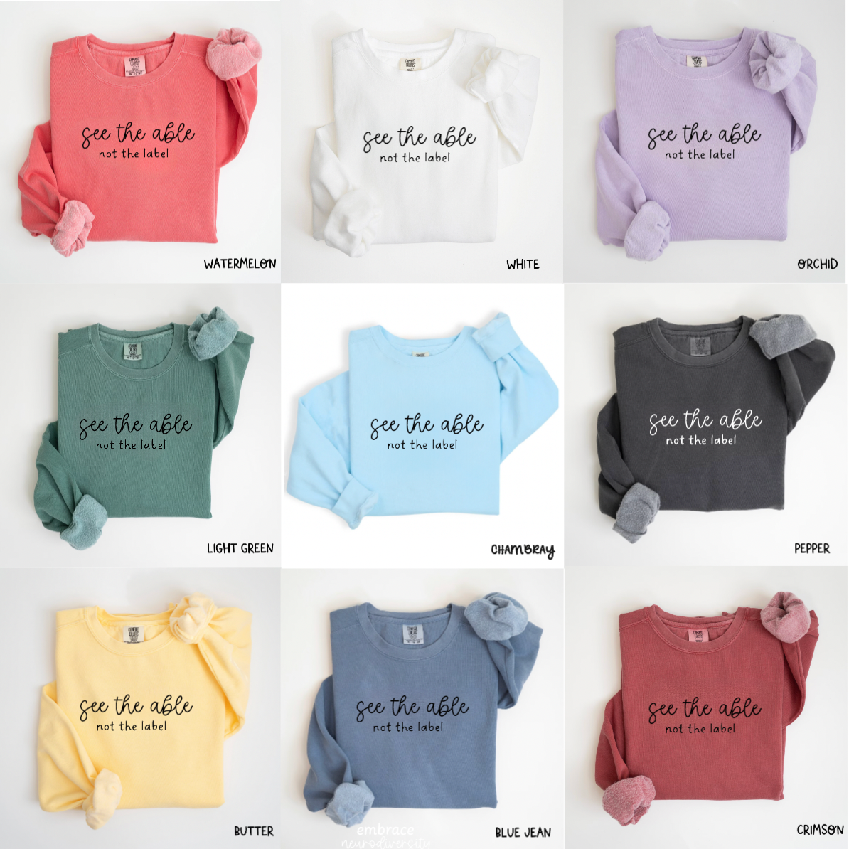 See The Able Not The Label Comfort Colors Crewneck Sweatshirt