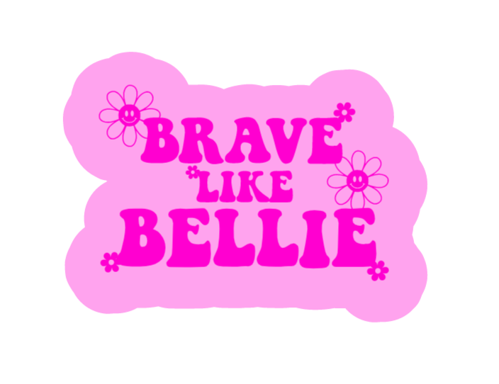 Brave Like Bellie Sticker