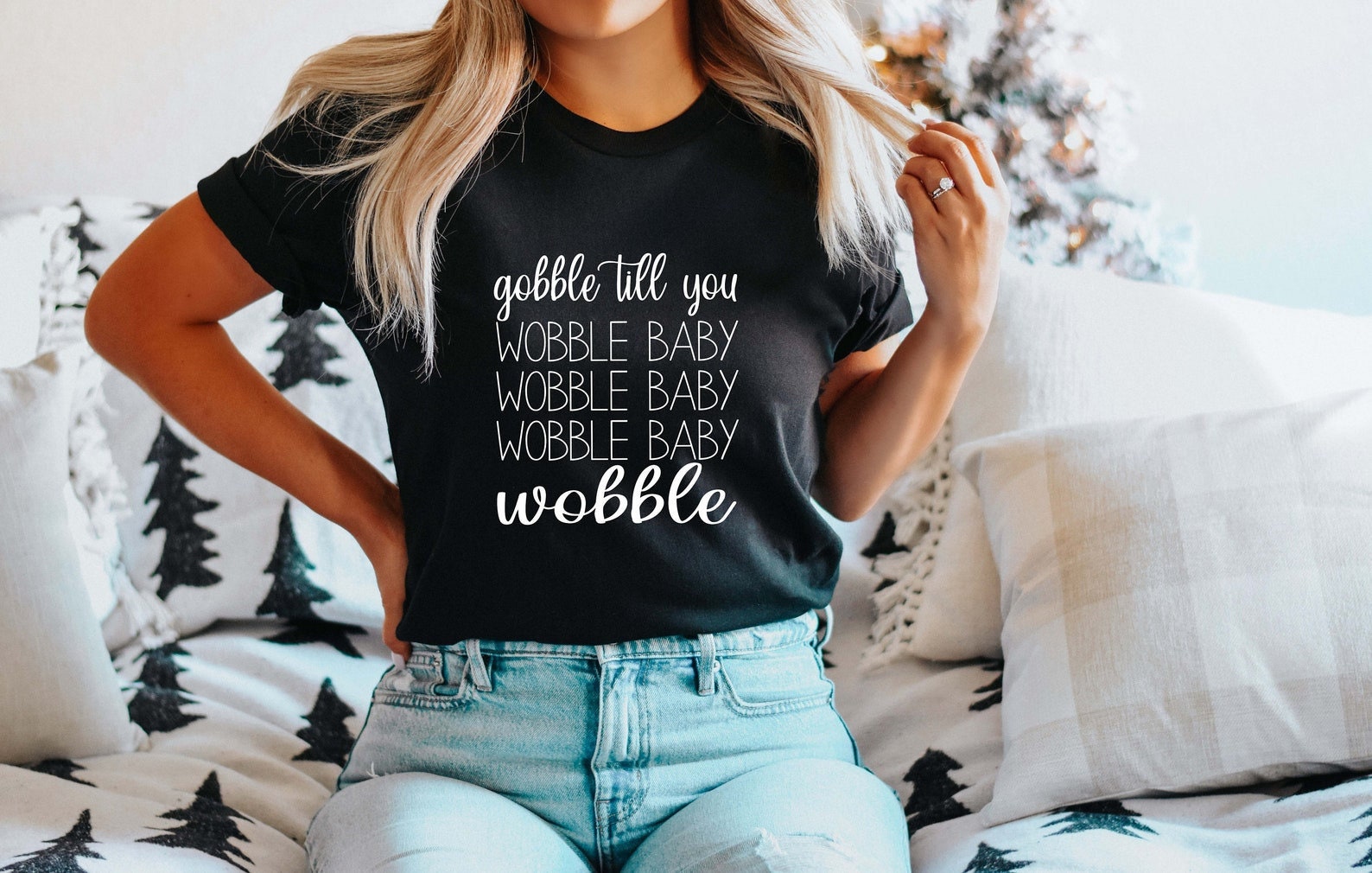 Gobble Til You Wobble Baby Wobble Thanksgiving Black Shirt