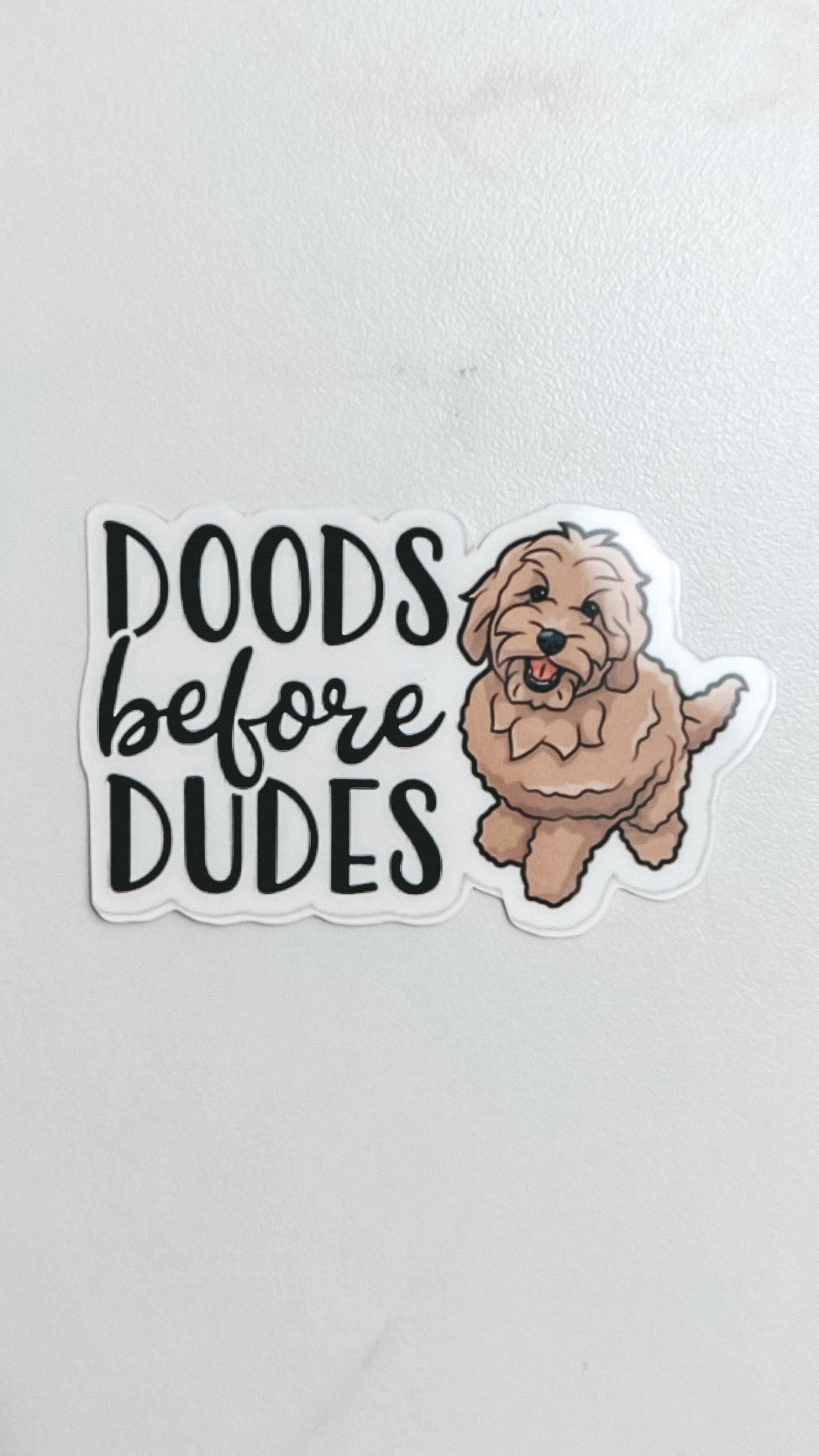 Dood Before Dudes Golden Doodle Sticker